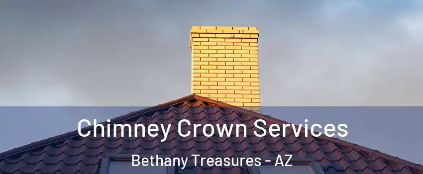 Chimney Crown Services Bethany Treasures - AZ