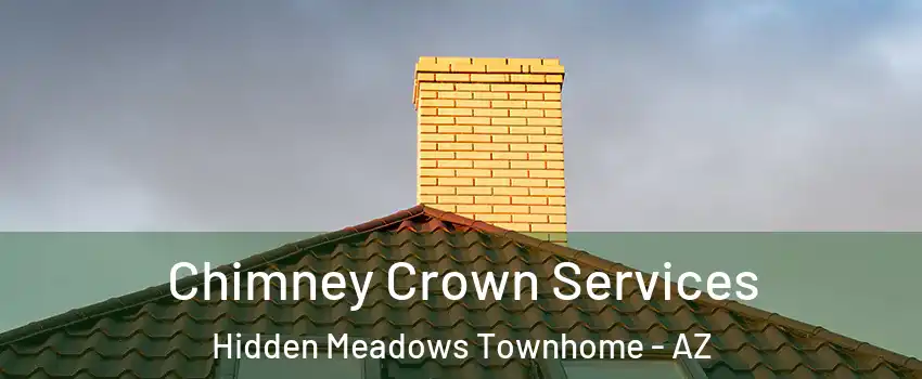 Chimney Crown Services Hidden Meadows Townhome - AZ