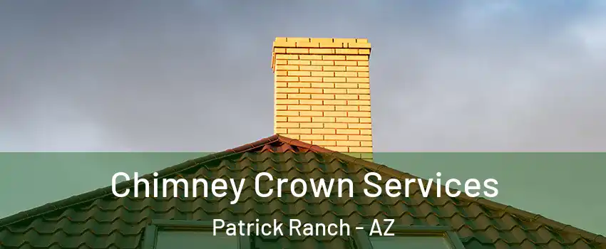 Chimney Crown Services Patrick Ranch - AZ
