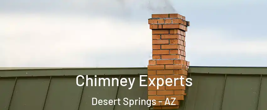 Chimney Experts Desert Springs - AZ