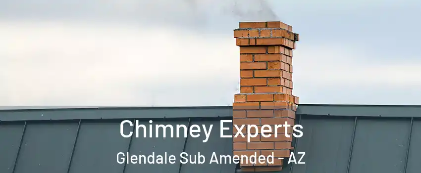 Chimney Experts Glendale Sub Amended - AZ