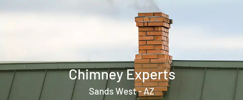 Chimney Experts Sands West - AZ