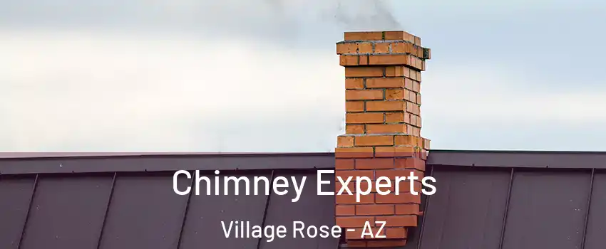 Chimney Experts Village Rose - AZ
