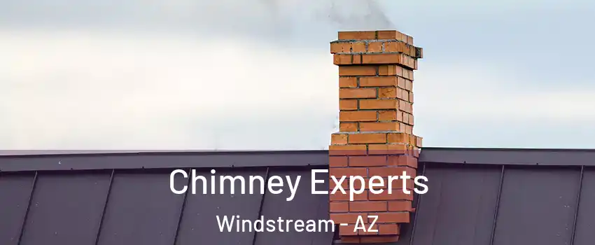 Chimney Experts Windstream - AZ