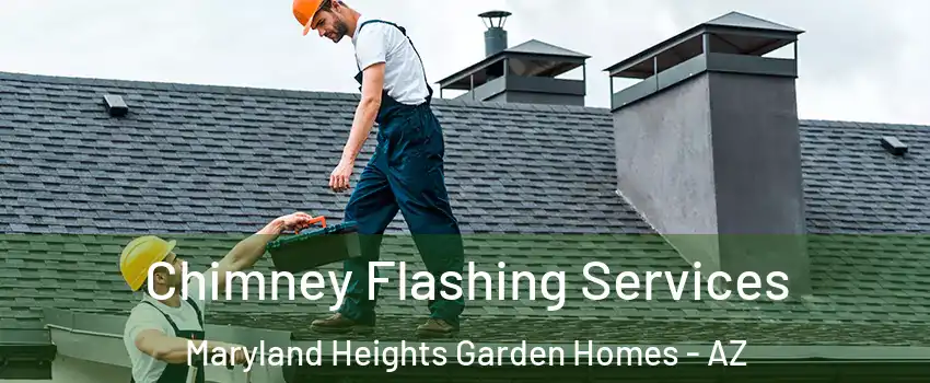 Chimney Flashing Services Maryland Heights Garden Homes - AZ