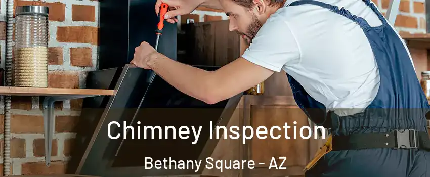 Chimney Inspection Bethany Square - AZ