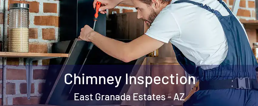Chimney Inspection East Granada Estates - AZ