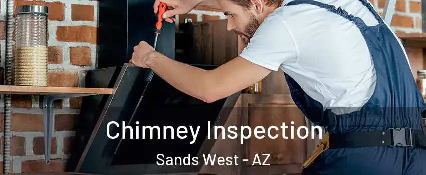 Chimney Inspection Sands West - AZ
