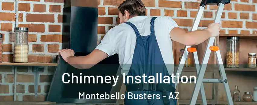 Chimney Installation Montebello Busters - AZ