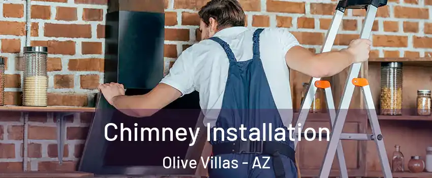 Chimney Installation Olive Villas - AZ