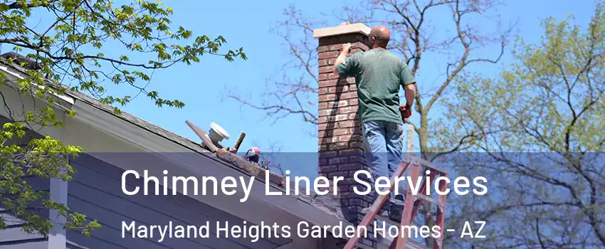 Chimney Liner Services Maryland Heights Garden Homes - AZ