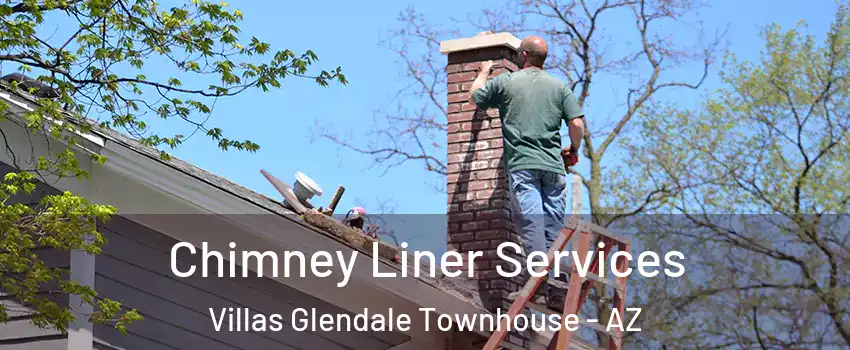 Chimney Liner Services Villas Glendale Townhouse - AZ