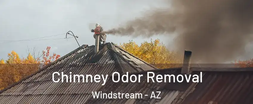 Chimney Odor Removal Windstream - AZ