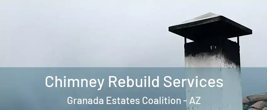 Chimney Rebuild Services Granada Estates Coalition - AZ