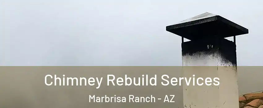 Chimney Rebuild Services Marbrisa Ranch - AZ
