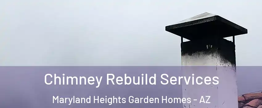 Chimney Rebuild Services Maryland Heights Garden Homes - AZ