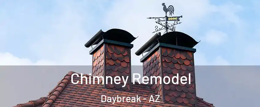Chimney Remodel Daybreak - AZ