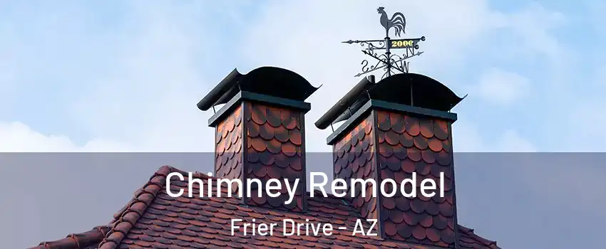 Chimney Remodel Frier Drive - AZ