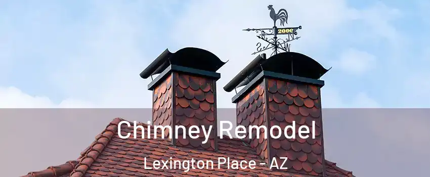 Chimney Remodel Lexington Place - AZ