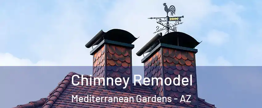 Chimney Remodel Mediterranean Gardens - AZ