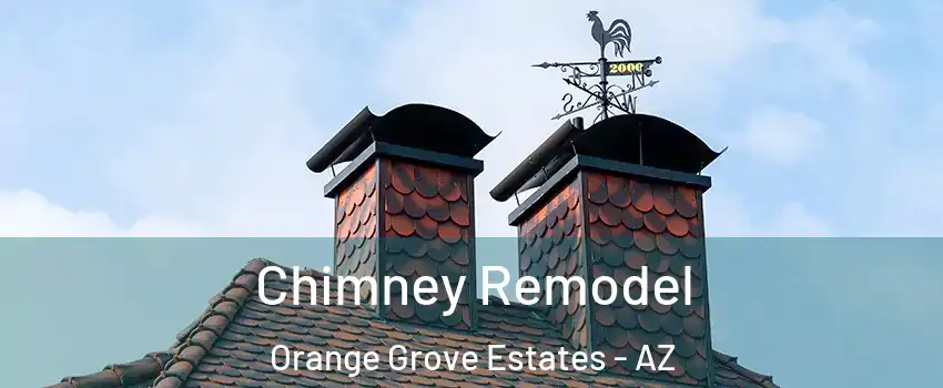 Chimney Remodel Orange Grove Estates - AZ