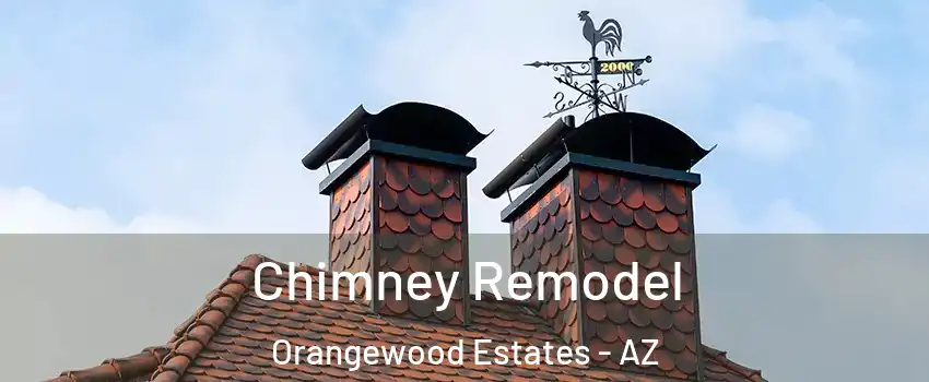 Chimney Remodel Orangewood Estates - AZ