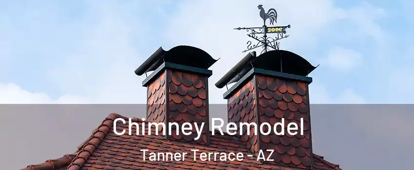 Chimney Remodel Tanner Terrace - AZ