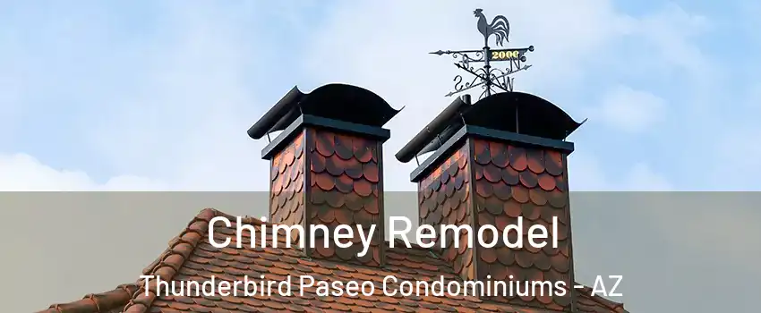 Chimney Remodel Thunderbird Paseo Condominiums - AZ