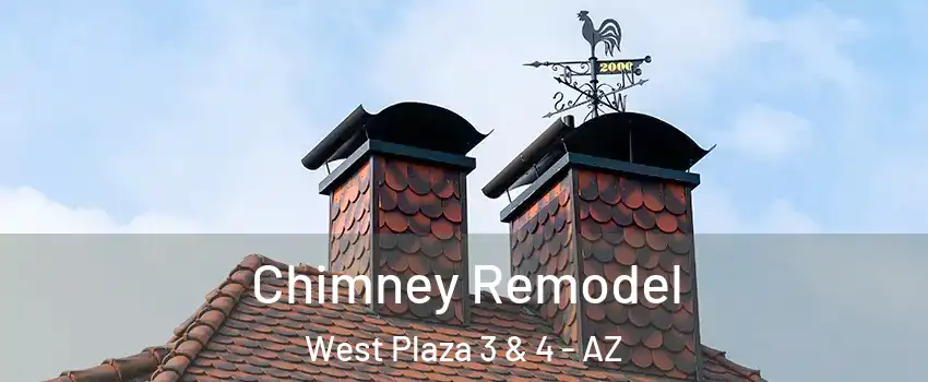 Chimney Remodel West Plaza 3 & 4 - AZ