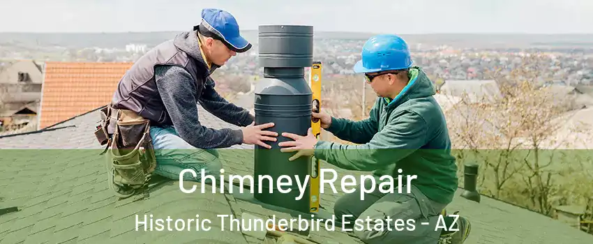 Chimney Repair Historic Thunderbird Estates - AZ