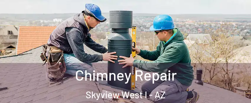 Chimney Repair Skyview West I - AZ