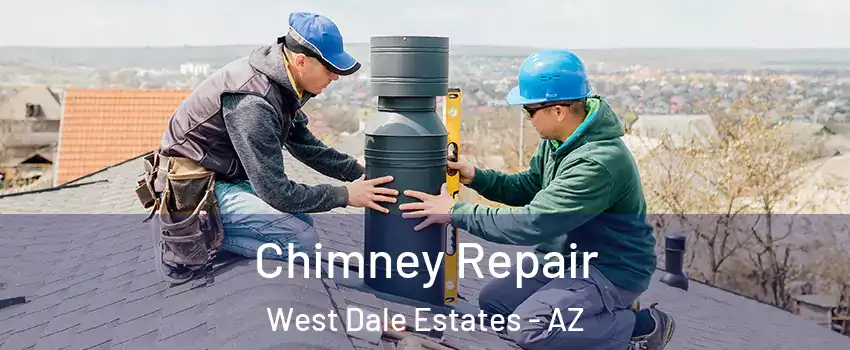 Chimney Repair West Dale Estates - AZ