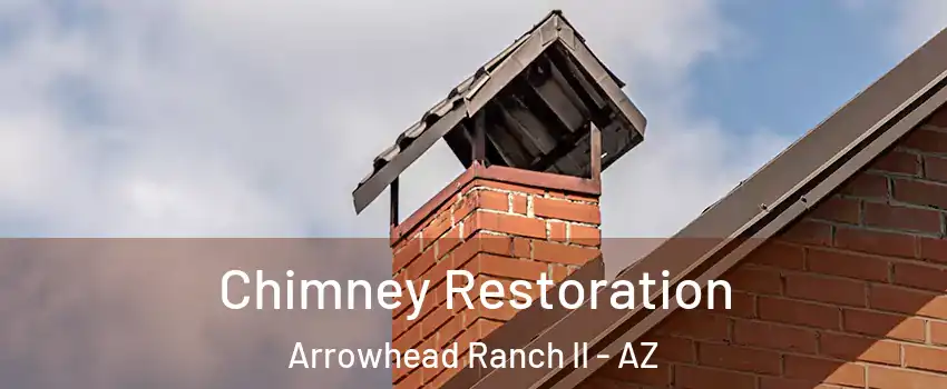 Chimney Restoration Arrowhead Ranch II - AZ