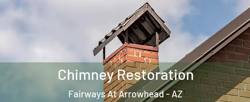 Chimney Restoration Fairways At Arrowhead - AZ