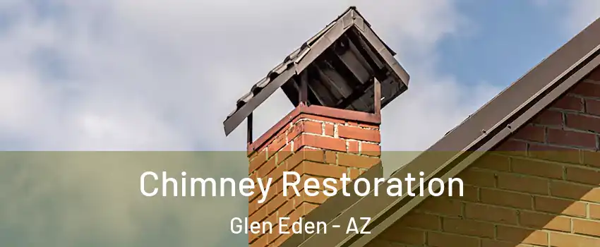 Chimney Restoration Glen Eden - AZ