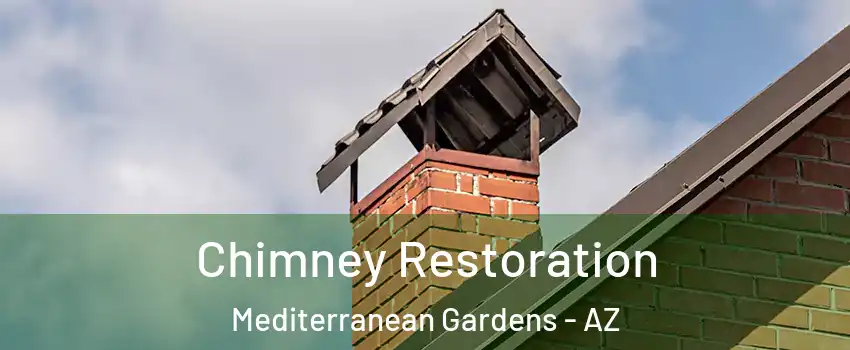 Chimney Restoration Mediterranean Gardens - AZ