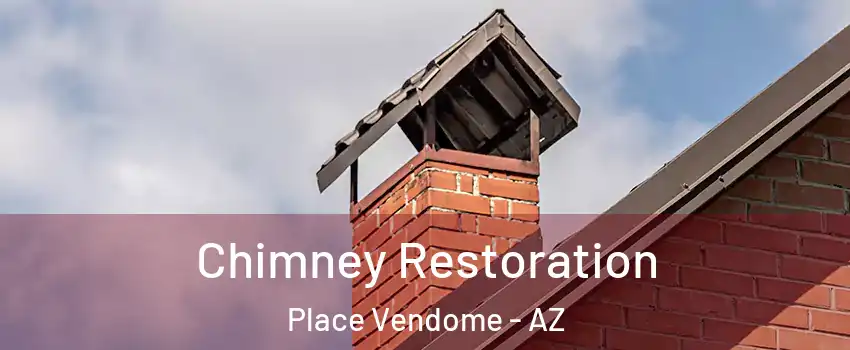 Chimney Restoration Place Vendome - AZ