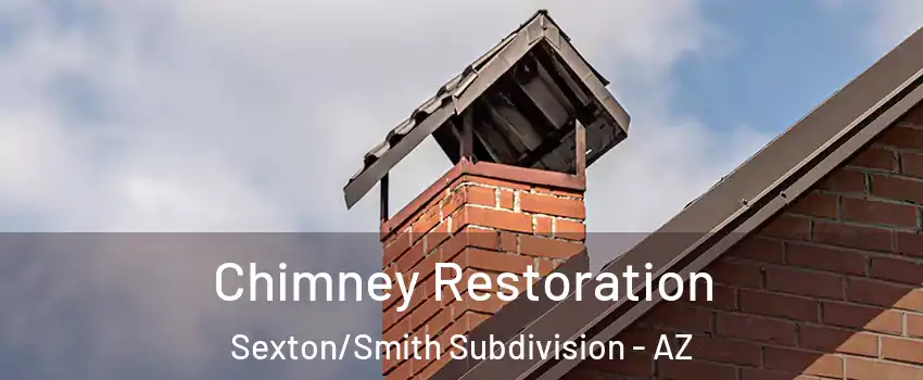 Chimney Restoration Sexton/Smith Subdivision - AZ