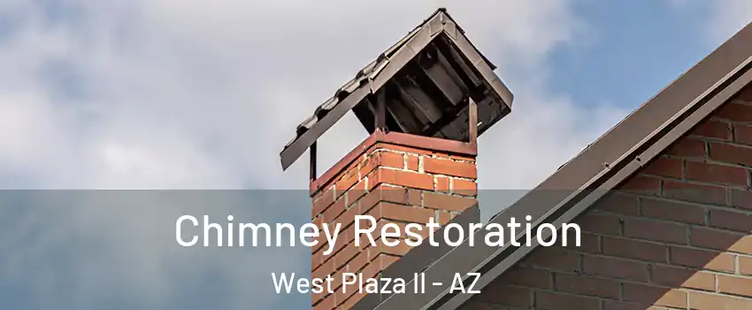 Chimney Restoration West Plaza II - AZ
