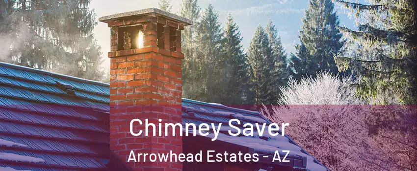 Chimney Saver Arrowhead Estates - AZ