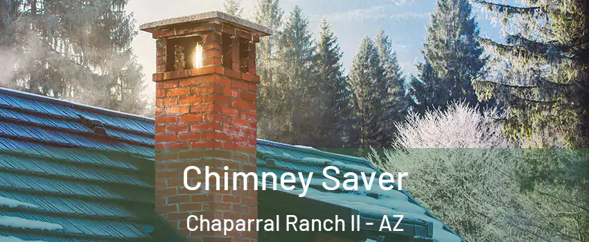 Chimney Saver Chaparral Ranch II - AZ