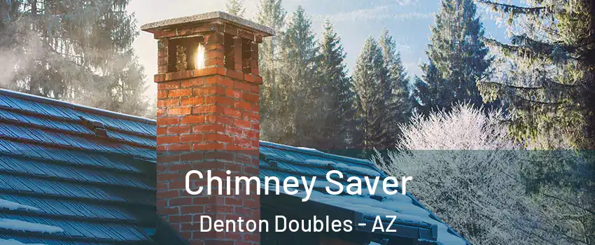 Chimney Saver Denton Doubles - AZ
