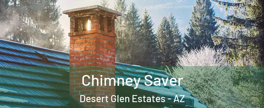 Chimney Saver Desert Glen Estates - AZ