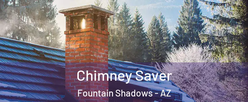 Chimney Saver Fountain Shadows - AZ
