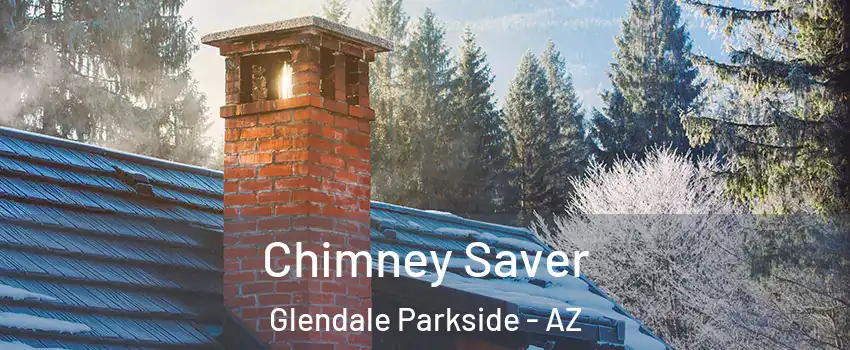 Chimney Saver Glendale Parkside - AZ