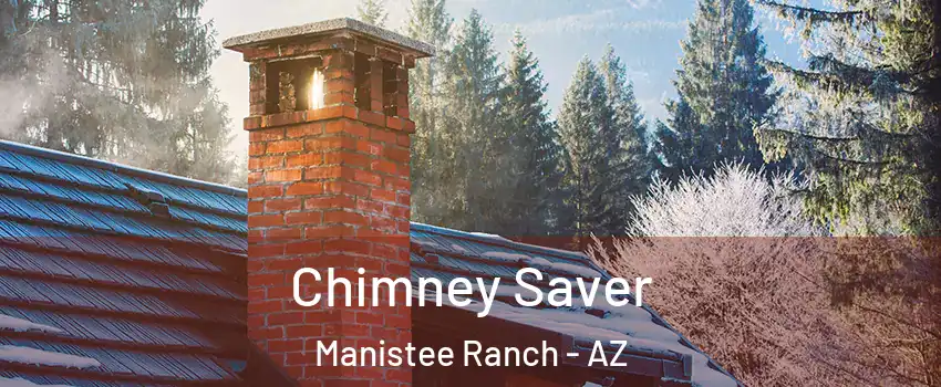 Chimney Saver Manistee Ranch - AZ