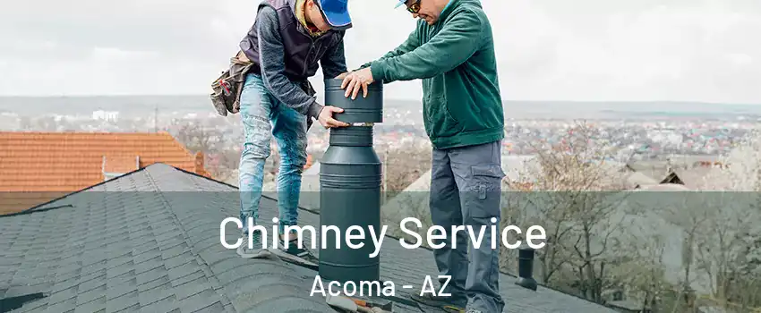 Chimney Service Acoma - AZ