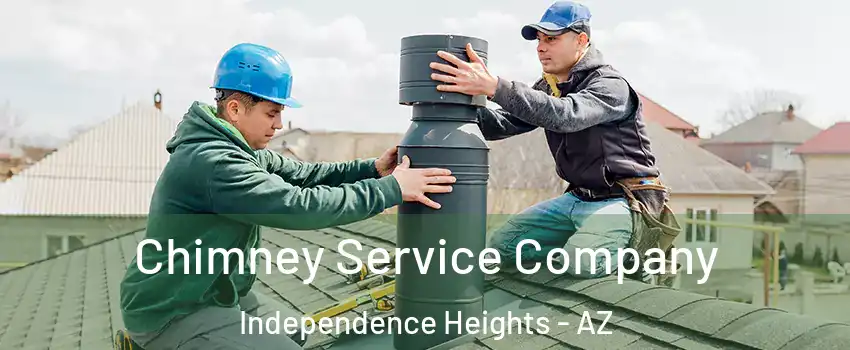 Chimney Service Company Independence Heights - AZ