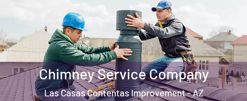 Chimney Service Company Las Casas Contentas Improvement - AZ