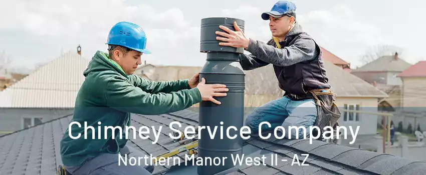 Chimney Service Company Northern Manor West II - AZ